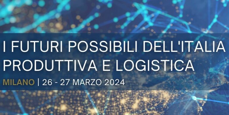 “Caos o nuovo ordine? L’Italia e la sua economia di fronte al mondo” all’8^edizione di Shipping, Forwarding&Logistics meet industry